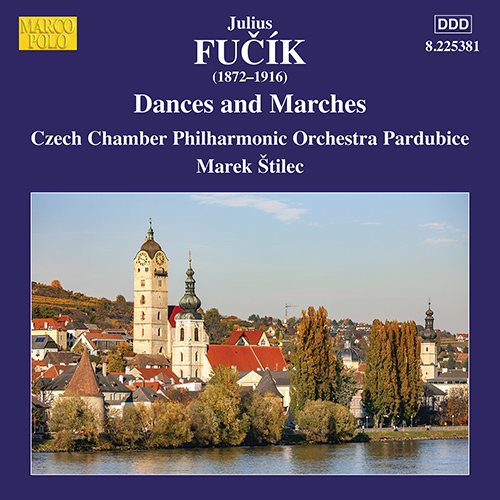 FUČÍK, J.: Dances and Marches