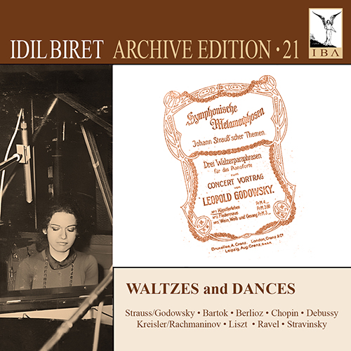 Idil Biret Archive Edition, Vol. 21: Waltzes and Dances – CHOPIN, F. • LISZT, F. • RAVEL, M. 