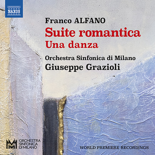 ALFANO, F.: Suite Romantica • Una danza • Nenia • Divertimento • Amour… Amour…