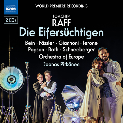 RAFF, J.: Die Eifersüchtigen [Opera]