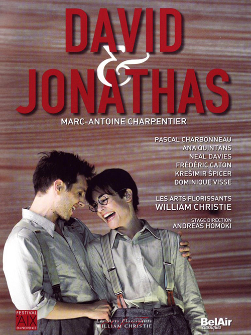 CHARPENTIER, M.-A.: David and Jonathas [Opera] (Aix-en-Provence Festival, 2012)