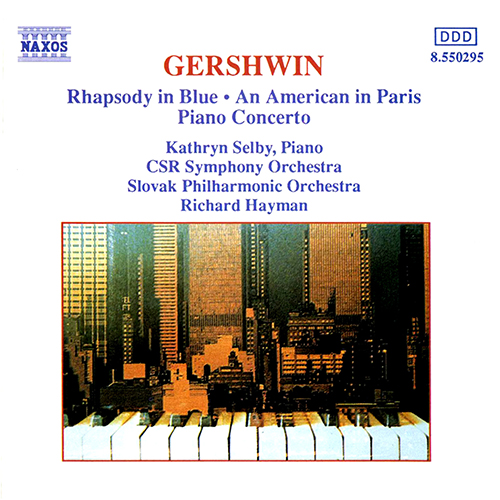 GERSHWIN: Rhapsody in Blue •  Piano Concerto • An American in Paris