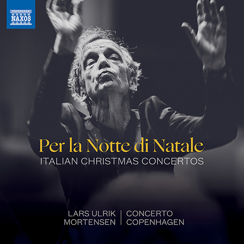 Per la Notte di Natale – CORELLI, A. • TORELLI, G. • MANFREDINI, F. • LOCATELLI, P.