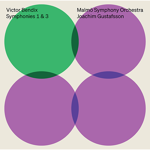 BENDIX, V.: Symphonies Nos. 1 and 3