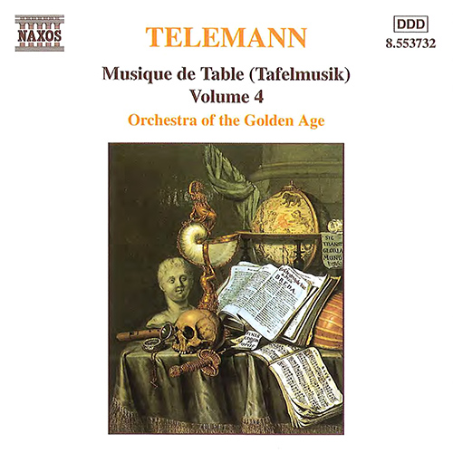 TELEMANN: Musique de Table (Tafelmusik), Vol. 4