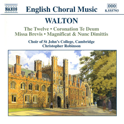 WALTON: The Twelve • Coronation Te Deum • Missa Brevis