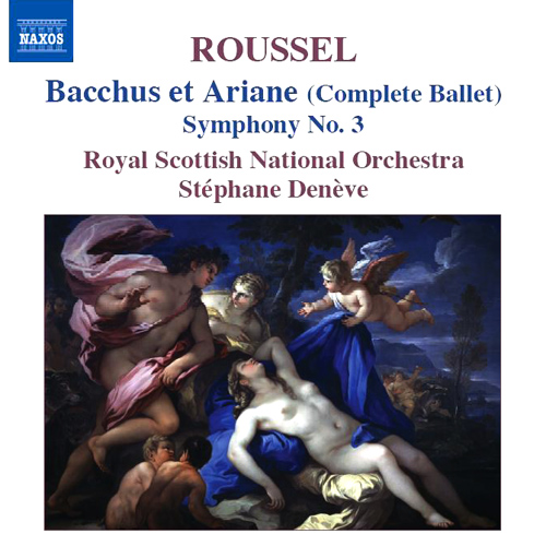 ROUSSEL, A.: Bacchus et Ariane (Bacchus and Ariadne) • Symphony No. 3