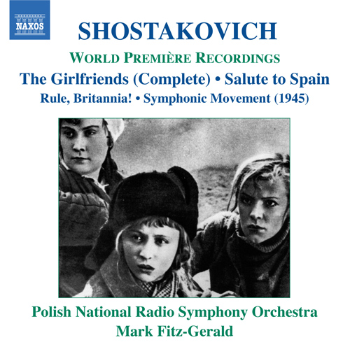 SHOSTAKOVICH, D.: Girl Friends • Rule, Britannia • Salute to Spain