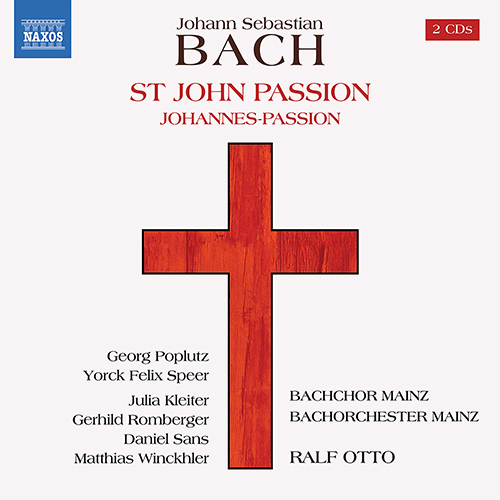 BACH, J.S.: St. John Passion (1749 version, with additional movements from 1725 version)