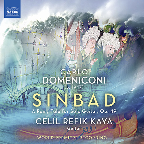 DOMENICONI, C.: Sindbad, ein Märchen (Sinbad, a Fairy Tale) (Refik Kaya)