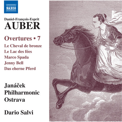 AUBER, D.-F.: Overtures, Vol. 7 – Le cheval de bronze •  Le lac des fées • Marco Spada • Jenny Bell (Janáček Philharmonic Ostrava • Salvi)