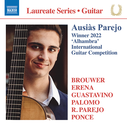 Guitar Recital: Parejo, Ausiàs – BROUWER, L. • ERENA, J. • GUASTAVINO, C. • PALOMO, L. • PAREJO, R. • PONCE, M.M.