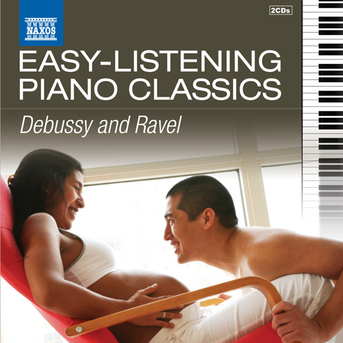 Easy-Listening Piano Classics: Debussy and Ravel