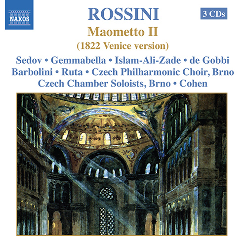 ROSSINI, G.: Maometto secondo (Venice version)