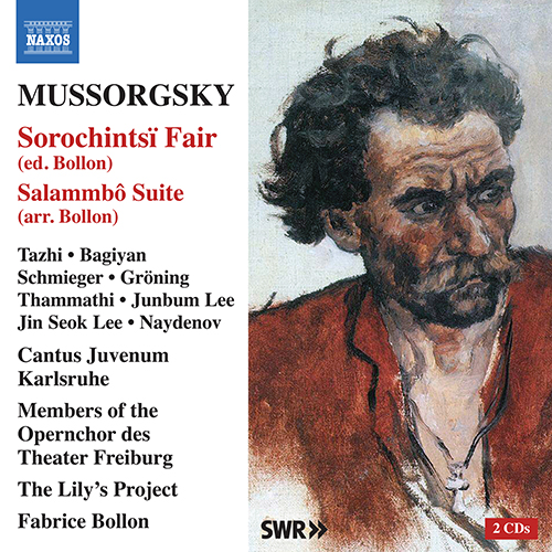 MUSSORGSKY, M.: Sorochintsï Fair [Opera] / Salammbô Suite