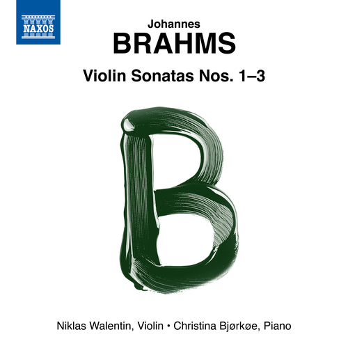 BRAHMS, J.: Violin Sonatas Nos. 1–3 (Walentin, Bjørkøe)