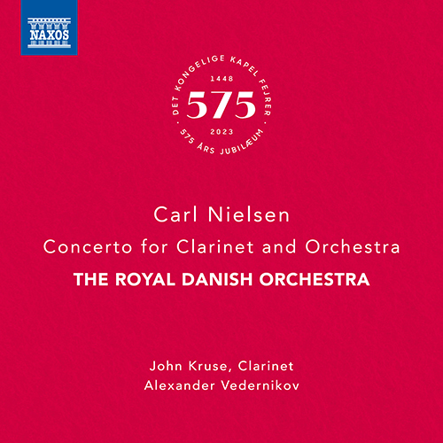 NIELSEN, C.: Clarinet Concerto (J. Kruse, Royal Danish Orchestra, Vedernikov)