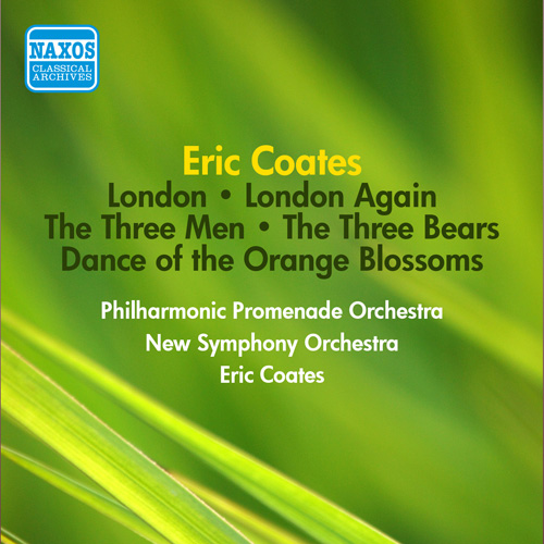 Coates, E.: London Suite • London Again Suite • The Three Men Suite • The Three Bears (1952)