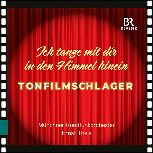 Ich tanze mit dir in den Himmel hinein – Tonfilmschlager