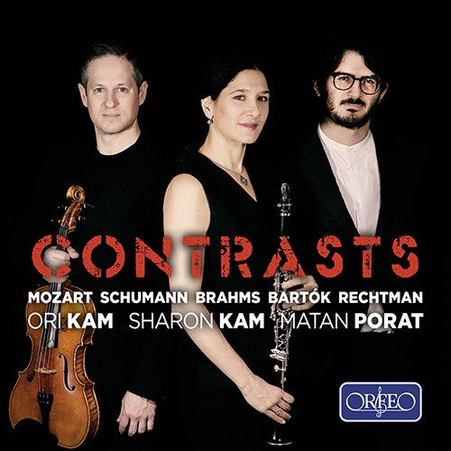 Contrasts – MOZART, W.A. • SCHUMANN, R. • BRAHMS, J. • BARTÓK, B. • RECHTMAN, I.