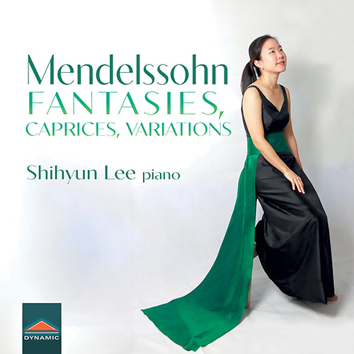 MENDELSSOHN, Felix: Fantasies • Caprices • Variations