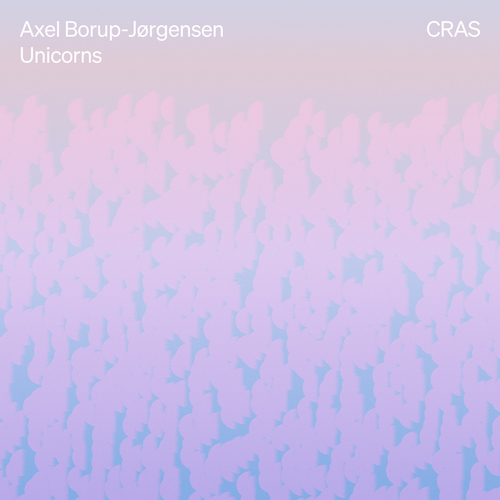 BORUP-JØRGENSEN, A.: Enhjørninger • Entrée (CRAS Ensemble)