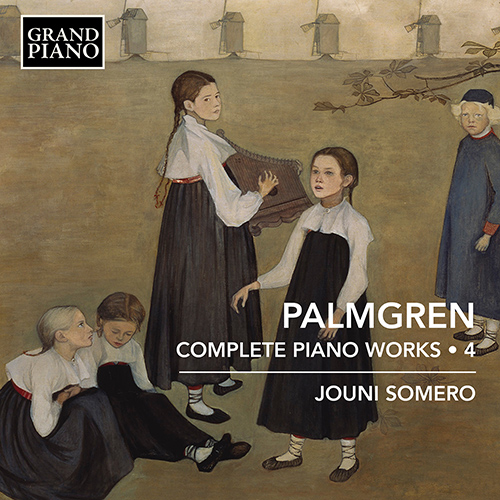 PALMGREN, S.: Piano Works (Complete), Vol. 4 (Somero)