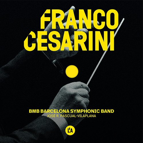 CESARINI, F.: Symphony No. 3, ‘Urban Landscapes’ (Barcelona Symphonic Band, Pascual-Vilaplana)