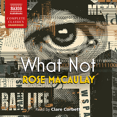 MACAULAY, R.: What Not (Unabridged)