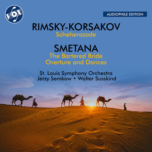 RIMSKY-KORSAKOV, N.A.: Scheherazade • SMETANA, B.: The Bartered Bride: Overture and Dances (St. Louis Symphony, Semkow, Susskind)