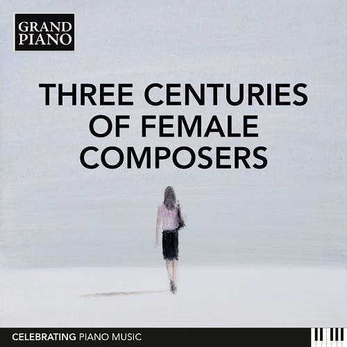 Three Centuries of Female Composers